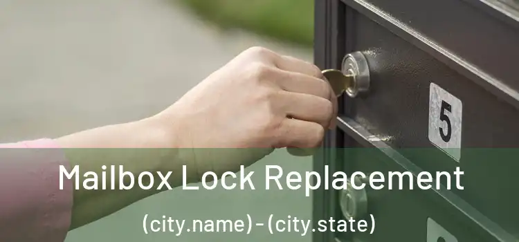 Mailbox Lock Replacement (city.name) - (city.state)